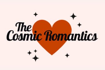 The Cosmic Romantics